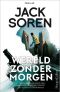 [Monarch 02] • Wereld zonder morgen